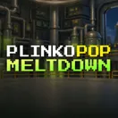 Plinko Pop: Meltdown